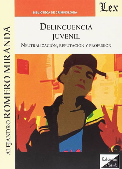 Cover des Buchs: Delincuencia juvenil. Neutralizacion, refutacion