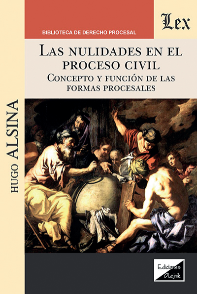 Cover of book: Nulidades en el proceso civil. Concepto y funciones de las formas procesales