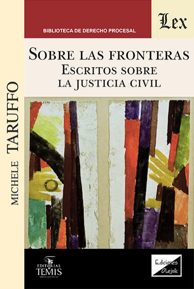 Cover of book: Sobre las fronteras. Escritos sobre la justicia civil