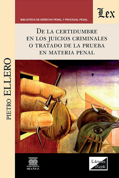 Cover des Buchs: De la certidumbre en los juicios criminales o tratado de la prueba en material criminal
