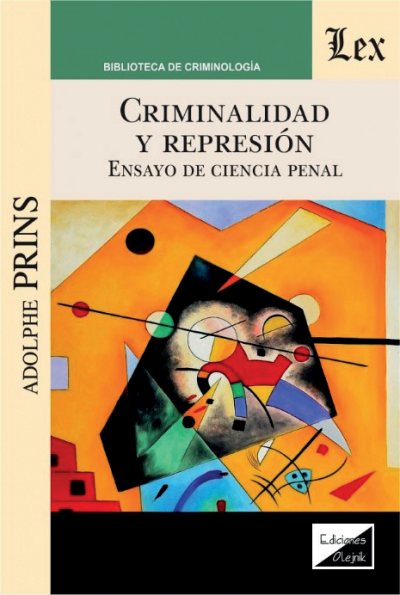 Cover des Buchs: Criminalidad y represión. Ensayo de ciencia penal