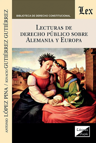 Cover of book: Lecturas de derecho público sobre alemania y Europa