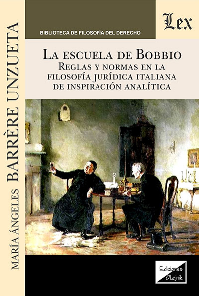 Cover of book: Escuela de Bobbio. Reglas y normas en la filosofía jurídica de