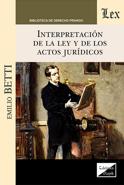 Cover des Buchs: Interpretación de la ley de de los actos jurídicos