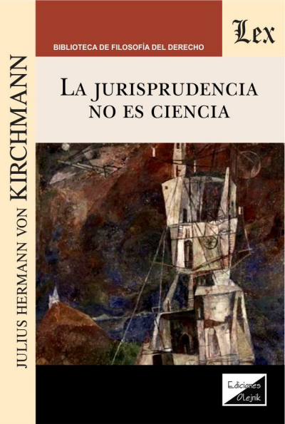 Cover des Buchs: Jurisprudencia no es ciencia, la