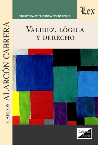 Cover des Buchs: Validez, lógica y derecho