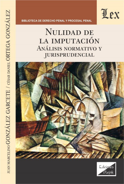 Cover of book: Nulidad de la imputación. Análisis normativo