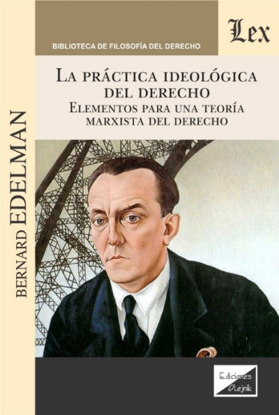 Cover des Buchs: Práctica ideológica del derecho, La