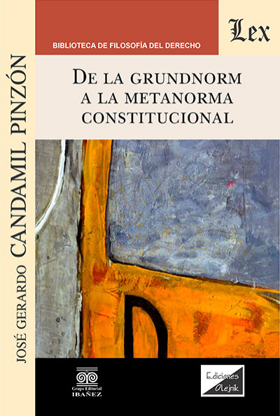 Cover of book: De la Grundnorm a la meta norma constitucional