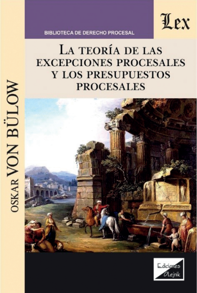 Cover of book: Teoría de las excepciones procesales y los presupuestos procesales, la