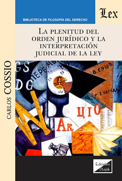 Cover des Buchs: Plenitud del orden jurídico y la interpretación judicial