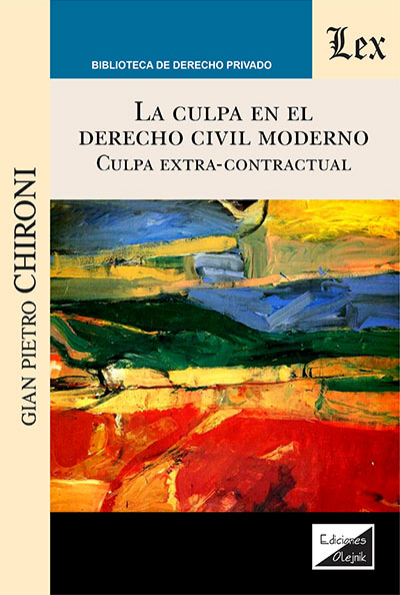 Cover des Buchs: Culpa en el derecho civil moderno. Culpa extracontractual