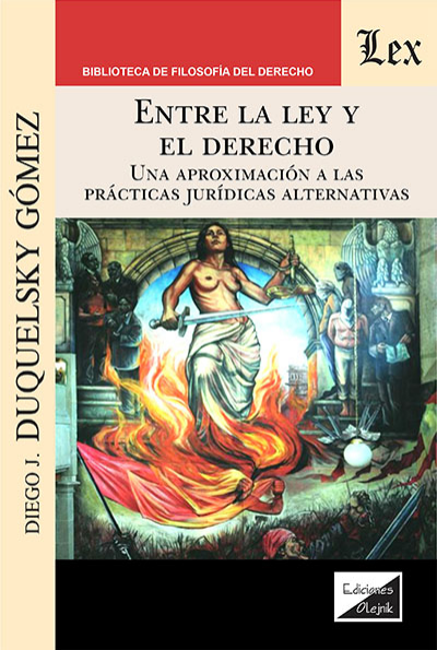 Cover des Buchs: Entre la ley y el derecho. Una aproximación