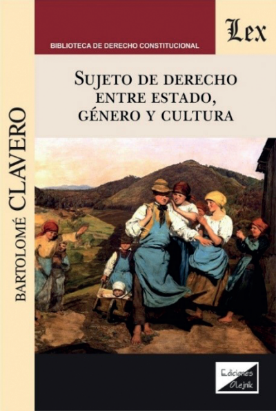 Cover of book: Sujeto de derecho entre estado, genero y cultura