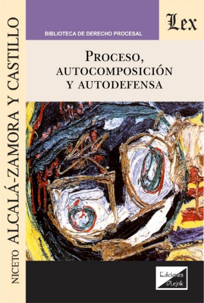 Cover of book: Proceso, autocomposición y autodefensa