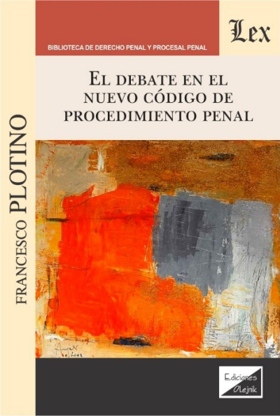 Cover of book: Debate en el nuevo código de procedimiento penal