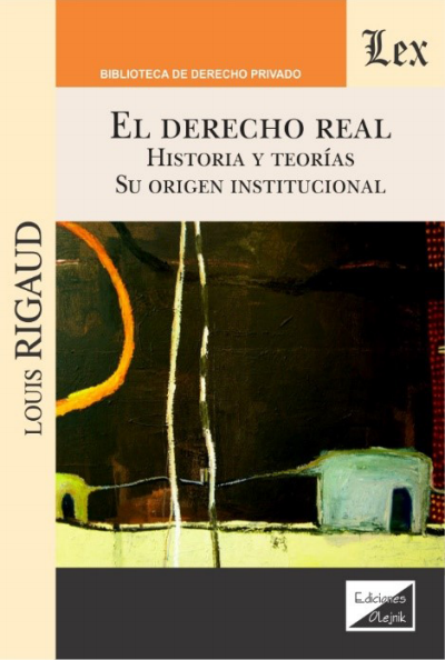 Cover des Buchs: Derecho real. Historia y teorías