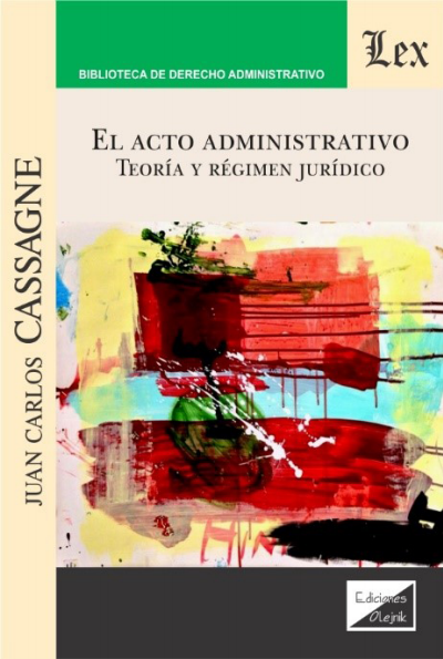 Cover des Buchs: Acto administrativo. Teoría y régimen juridico