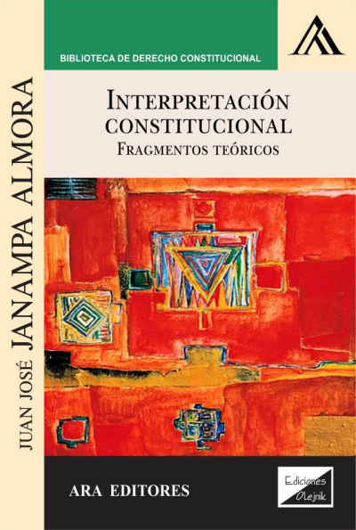 Cover des Buchs: Interpretación constitucional. Fundamentos teóricos