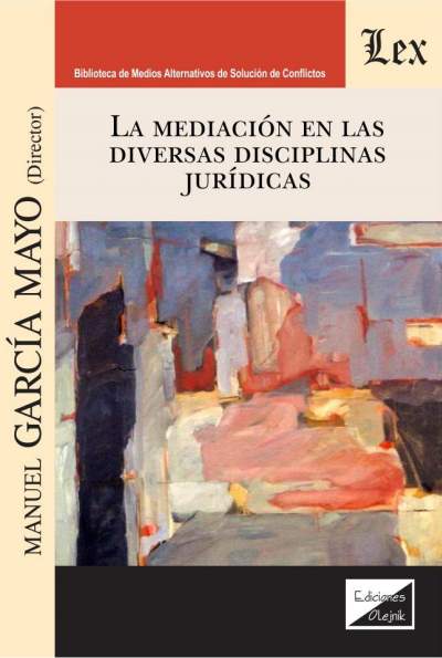Cover of book: Mediación en las diversas disciplinas jurídicas