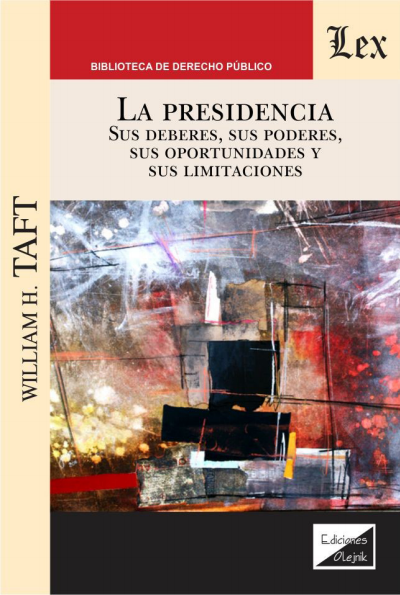 Cover of book: Presidencia. Sus deberes, sus poderes