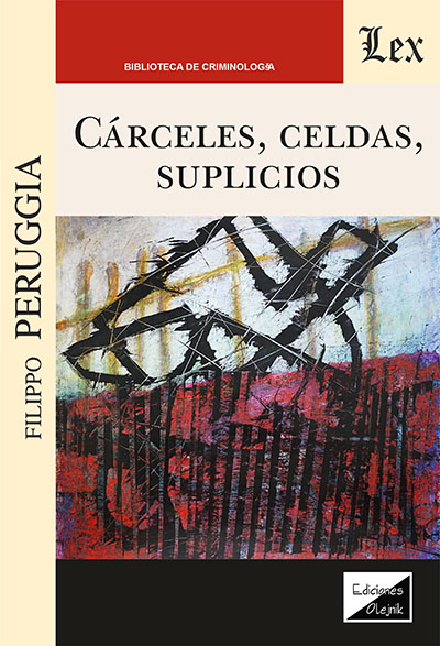 Cover des Buchs: Cárceles, celdas, suplicios