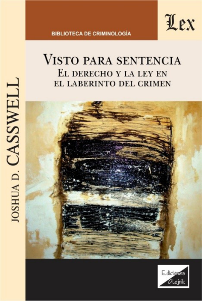 Cover des Buchs: Visto para sentencia. El derecho y la ley