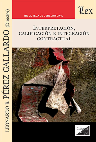 Cover of book: Interpretación, calificación e integración contractual