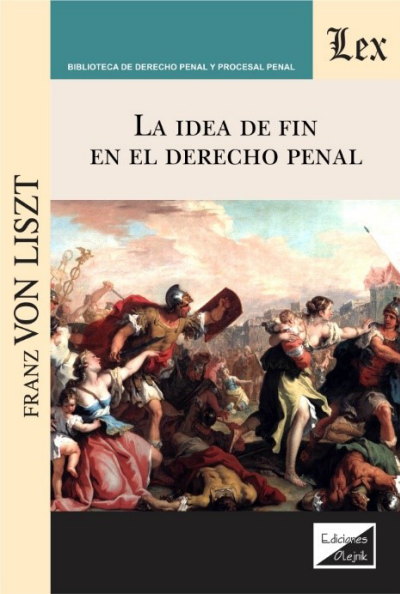 Cover des Buchs: Idea de fin en el derecho penal, La