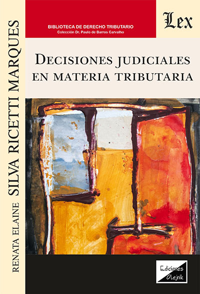 Cover of book: Decisiones judiciales en materia tributaria