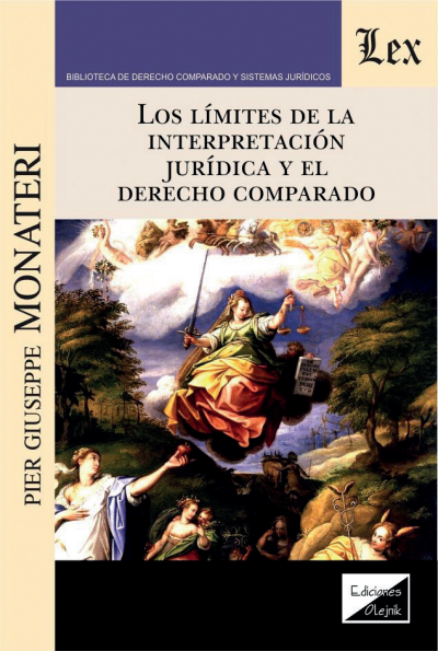 Cover of book: Limites de la interpretación jurídica y el derecho comparado, los