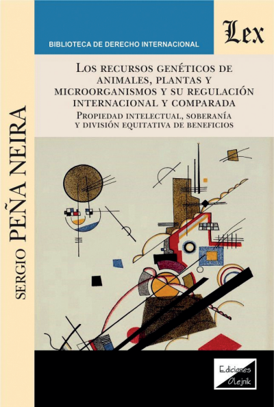 Cover des Buchs: Recursos genéticos de animales, plantas y microorganismos y su regulación internacional