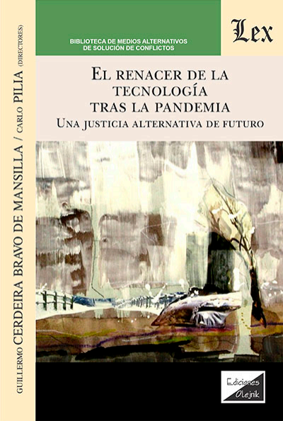 Cover of book: Renacer de la tecnoloía tras la pandemia. Una justicia