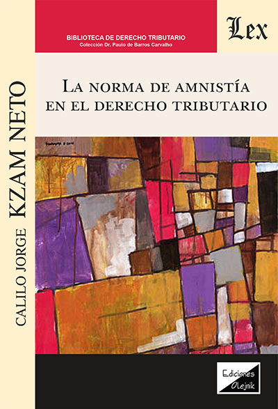 Cover of book: Norma de amnistía en el derecho tributario, La