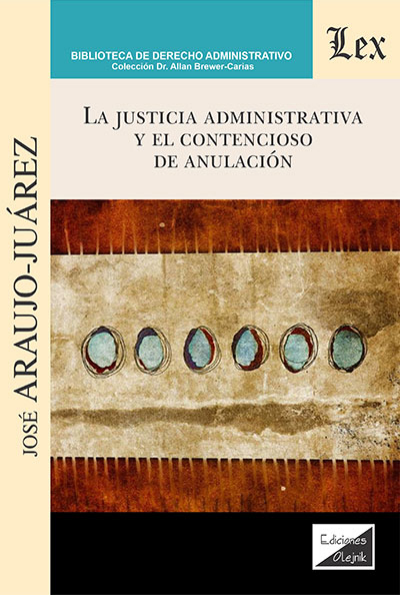 Cover des Buchs: Justicia administrativa y el contencioso de anulación