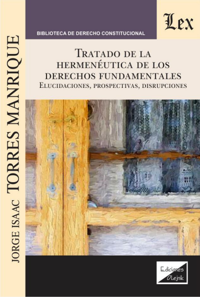Cover of book: Tratado de la hermenéutica de los derechos fundamentales