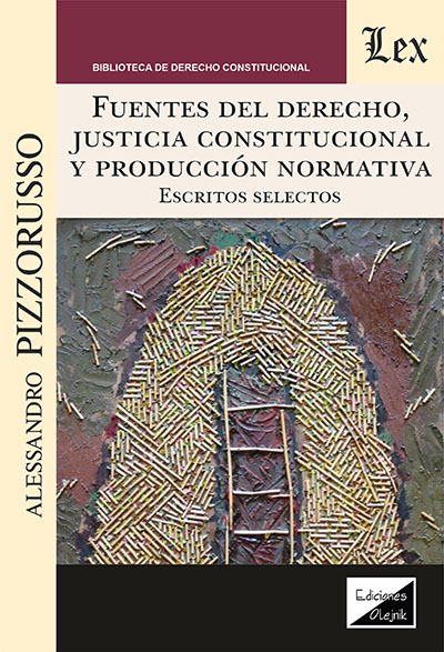 Cover of book: Fuentes del derecho, justicia constitucional y producción
