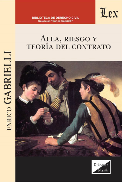 Cover des Buchs: Alea, riesgo y teoría del contrato