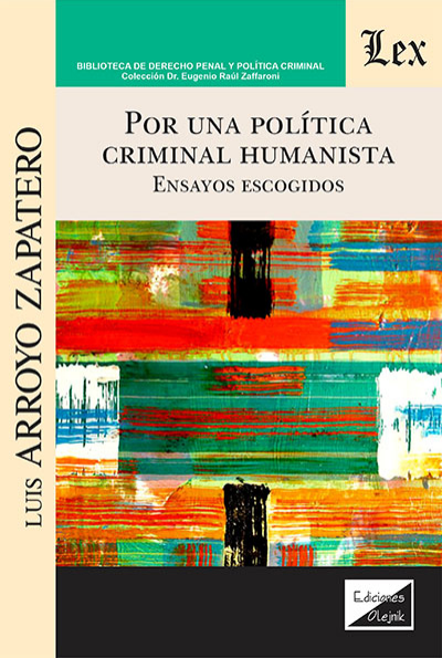 Cover des Buchs: Por una política criminal humanista. Ensayos escogidos