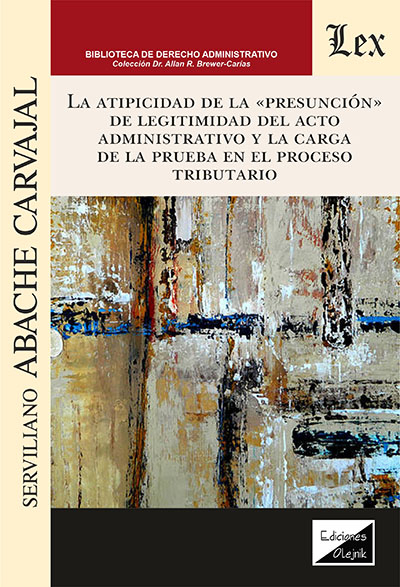 Cover des Buchs: Atipicidad de la presunción de legitimidad del acto administativo