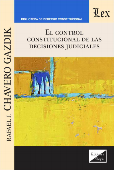 Cover of book: Control constitucional de las decisiiones judiciales