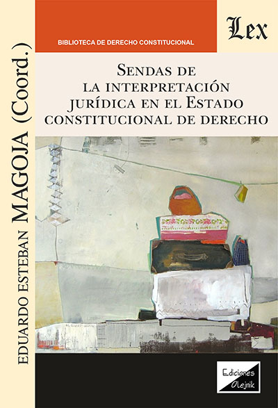 Cover of book: Sendas de la interpretación jurídica en el estado constitucional