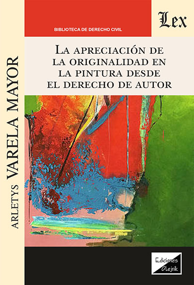 Cover of book: Apreciación de la origibalidad en la pintura desde el derecho