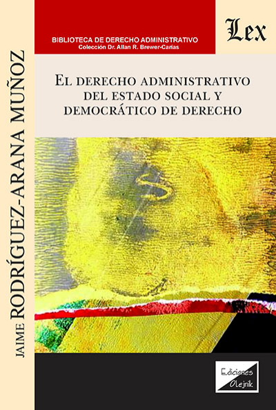 Cover des Buchs: Derecho administrativo del estado social y democrático de derecho