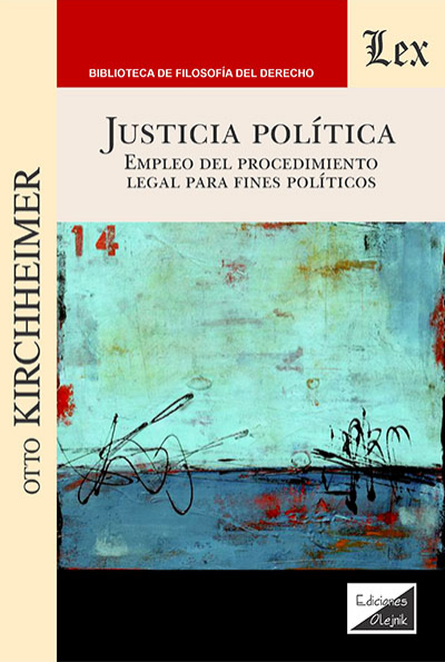Cover des Buchs: Justicia política. Empleo del procedimiento legal para fines políticos