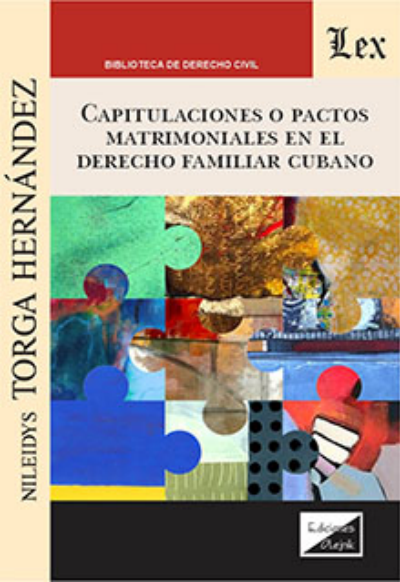 Cover of book: Capitulaciones o pacto matrimoniales en el derecho familia cubano