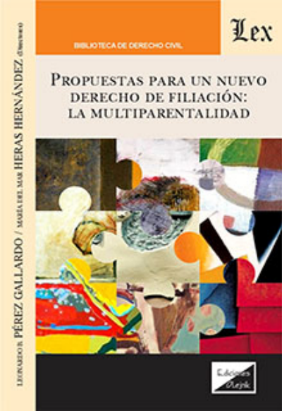Cover of book: Propuestas para un nuevo derecho de filiación: la multiparentalidad