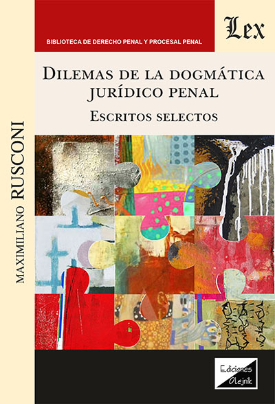 Cover des Buchs: Dilemas de la dogmática jurídico penal. Escritos selectos