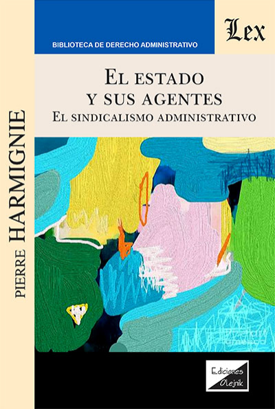 Cover des Buchs: Estado y sus agentes. El sindicalismo administrativo
