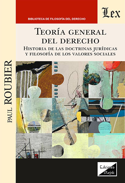 Cover des Buchs: Teoría general del derecho. Historia de las doctinas juridicas y filosofía de los valores sociales